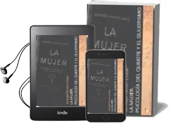 Descargar AudioLibro La Mujer: Psicologia del Quijote y el Quijotismo de Santiago Ramon Y Cajal año 2009
