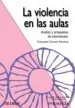 AudioLibro La Violencia en las Aulas: Analisis y Propuestas de Intervencion de Fuensanta Cerezo Ramirez