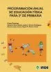 AudioLibro Programacion Anual de Educacion Fisica para 3º de Primaria (180) de Varios Autores