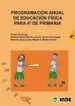 AudioLibro Programacion Anual de Educacion Fisica para 4º de Primaria (182) de Varios Autores