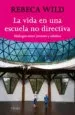AudioLibro Vida en una Escuela No-Directiva de Rebeca Wild