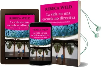Descargar AudioLibro Vida en una Escuela No-Directiva de Rebeca Wild año 2009