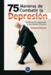 AudioLibro 75 Maneras de Combatir la Depresion: Palabras de Esperanza y Solu Ciones y Soluciones Eficaces de Richard Rybolt
