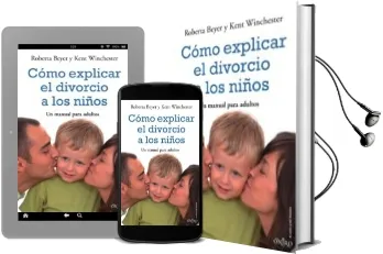 Descargar AudioLibro Como Explicar el Divorcio a los Niños: Un Manual para Adultos de Roberta Beyer año 2009