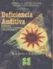 AudioLibro Deficiencia Auditiva: Evaluacion, Intervencion y Recursos Psicope Dagogicos de Manuel G. Jimenez Torres
