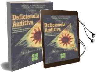 Descargar AudioLibro Deficiencia Auditiva: Evaluacion, Intervencion y Recursos Psicope Dagogicos de Manuel G. Jimenez Torres año 2009