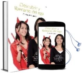 Descargar AudioLibro Descubrir y Liberarse del ego de Carlos De Vilanova año 2009