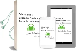 Descargar AudioLibro Educar Aun: El Educador Frente a los Retos de la Enseñanza de Enric Bolea; Josep Monseny año 2009