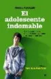 AudioLibro El Adolescente Indomable: Estrategias para Padres: Como no Desesp Erar y Aprender a Solucionar los Conflictos de Angel Peralbo