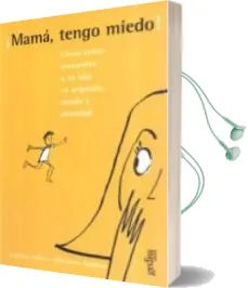 Descargar AudioLibro Mama, Tengo Miedo: Guia para Madres Ansiosas de Jean Luc Aubert año 2009