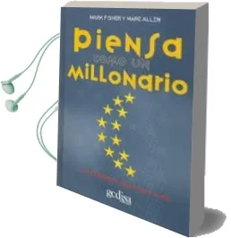 Descargar AudioLibro Piensa Como un Millonario de Mark Fisher año 2009
