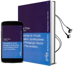 Descargar AudioLibro Reinventar el Vinculo Educativo: Aportaciones de la Pedagogia soc ial y del Psicoanalisis de Varios Autores año 2009