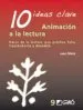 AudioLibro 10 Ideas Clave: Animacion a la Lectura: Hacer de la Lectura una p Ractica Feliz, Trascendente y Deseable de Juan Mata