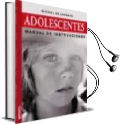 Descargar AudioLibro Adolescentes: Manual de Instrucciones de Michel Delagrave año 2009