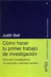 AudioLibro Como Hacer tu Primer Trabajo de Investigacion: Guia para Investig Adores en Educacion y Ciencias Sociales de Judith Bell