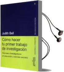 Descargar AudioLibro Como Hacer tu Primer Trabajo de Investigacion: Guia para Investig Adores en Educacion y Ciencias Sociales de Judith Bell año 2009