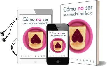 Descargar AudioLibro Como no ser una Madre Perfecta (2ª Ed.) de Libby Purves año 2009