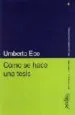 AudioLibro Como se Hace una Tesis: Tecnicas y Procedimientos de Estudio, inv Estigacion y Escritura (6ª Ed.) de Umberto Eco