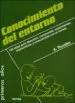 AudioLibro Conocimiento del Entorno: 100 Ideas para Descubrir, Comprender, e Xperimentar, Interaccionar y Comunicarse con el Mundo de A. Thwaites