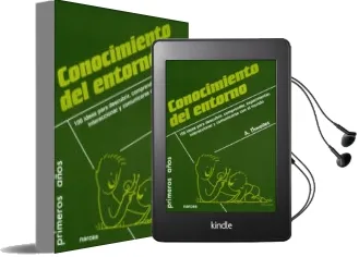 Descargar AudioLibro Conocimiento del Entorno: 100 Ideas para Descubrir, Comprender, e Xperimentar, Interaccionar y Comunicarse con el Mundo de A. Thwaites año 2009