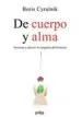 AudioLibro De Cuerpo y Alma: Neuronas y Afectos: La Conquista del Bienestar de Boris Cyrulnik