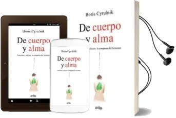 Descargar AudioLibro De Cuerpo y Alma: Neuronas y Afectos: La Conquista del Bienestar de Boris Cyrulnik año 2009