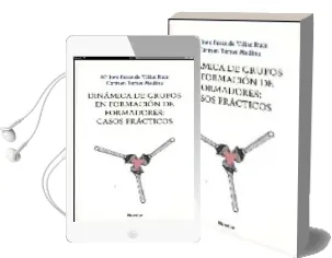 Descargar AudioLibro Dinamica de Grupos en Formacion de Formadores: Casos Practicos de Mª Jose Perez De Villar Ruiz año 2009