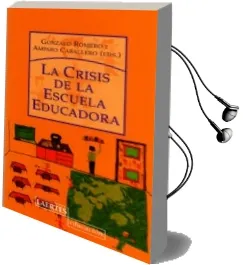 Descargar AudioLibro La Crisis de la Escuela Educadora de Varios Autores año 2009