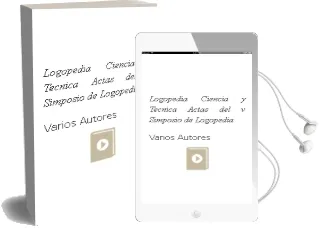 Descargar AudioLibro Logopedia: Ciencia y Tecnica: Actas del v Simposio de Logopedia de Varios Autores año 2009