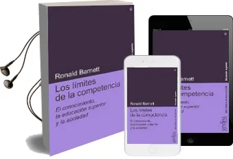 Descargar AudioLibro Los Limites de la Competencia: El Conocimiento, la Educacion Supe Rior y la Sociedad de Ronald Barnett año 2009