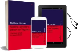 Descargar AudioLibro Natasha: Aprender a Pensar con Vygotsky (Una Teoria Narrada en cl ave de Ficcion) de Matthew Lipman año 2009