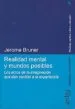 AudioLibro Realidad Mental y Mundos Posibles: Los Actos de Imaginacion que d an Sentido a la Experiencia de Jerome Bruner