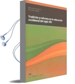 Descargar AudioLibro Tradicion y Reforma en la Educacion Occidental del Siglo xxi de Maria Jose Garcia Ruiz año 2009