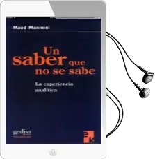 Descargar AudioLibro Un Saber que no se Sabe: La Experiencia Analitica de Maud Mannoni año 2009