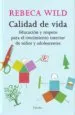 AudioLibro Calidad de Vida: Educacion y Respeto para el Crecimiento Interior de Niños y Adolescentes de Rebeca Wild