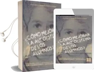 Descargar AudioLibro Como Mejorar la Autoestima de los Alumnos (Vol. 2): Habilidades s Ociales Complejas (14-16 Años) de Estudita Martin Hernandez año 2009