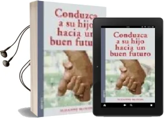 Descargar AudioLibro Conduzca a su Hijo Hacia un Buen Futuro de Suzanne Blouin año 2009