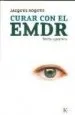 AudioLibro Curar con el Emdr: Teoria y Practica de Jacques Roques