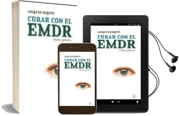 Descargar AudioLibro Curar con el Emdr: Teoria y Practica de Jacques Roques año 2009
