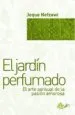 AudioLibro El Jardin Perfumado: El Arte Sensual de la Pasion Amorosa de Jeque Nefzawi