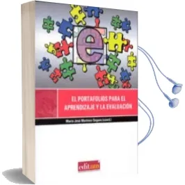 Descargar AudioLibro El Portafolios para el Aprendizaje y la Evaluacion: Utilizacion e n el Contexto Universitario de Maria Jose Martinez Segura año 2009