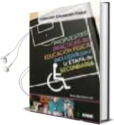 Descargar AudioLibro Propuestas Practicas de Educacion Fisica Inclusiva para la Etapa de Secundaria de Nuria Mendoza Laiz año 2009