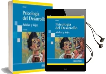 Descargar AudioLibro Psicologia del Desarrollo: Adultez y Vejez (7ª Ed.) de Kathleen Berger Stassen año 2009