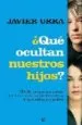 AudioLibro ¿Que Ocultan Nuestros Hijos? de Javier Urra