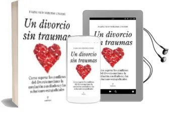 Descargar AudioLibro Un Divorcio sin Traumas de Francisco Serrano Castro año 2009