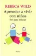AudioLibro Aprender a Vivir con Niños de Rebeca Wild