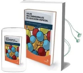 Descargar AudioLibro Aulas Multisensoriales en Educacion Especial Estimulacion e Integ Racion Sensorial de Varios Autores año 2009