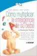 AudioLibro Como Multiplicar la Inteligencia de su Bebe de Glenn Doman