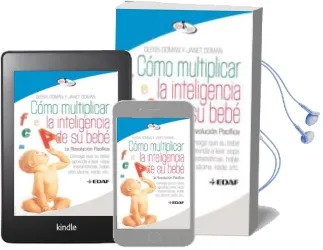 Descargar AudioLibro Como Multiplicar la Inteligencia de su Bebe de Glenn Doman año 2009