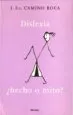 AudioLibro Dislexia: ¿Hecho o Mito? de J. Ll. Camino Roca
